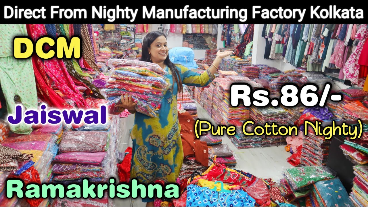 @Rs.86/- Pure Cotton Nighty Manufacturer in Kolkata | DCM, Jaiswal, Ramakrishna Nighty Wholesaler