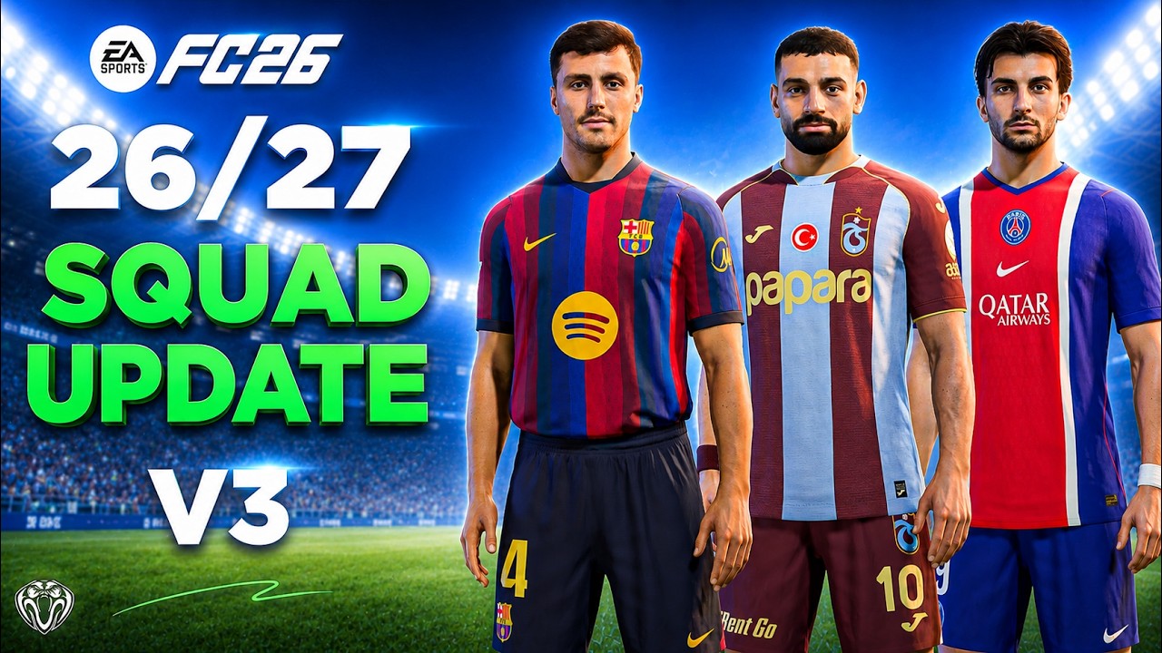 26/27 Squad Update V3 For FC 26 (New Transfers - Managers - Promoted Clubs)
