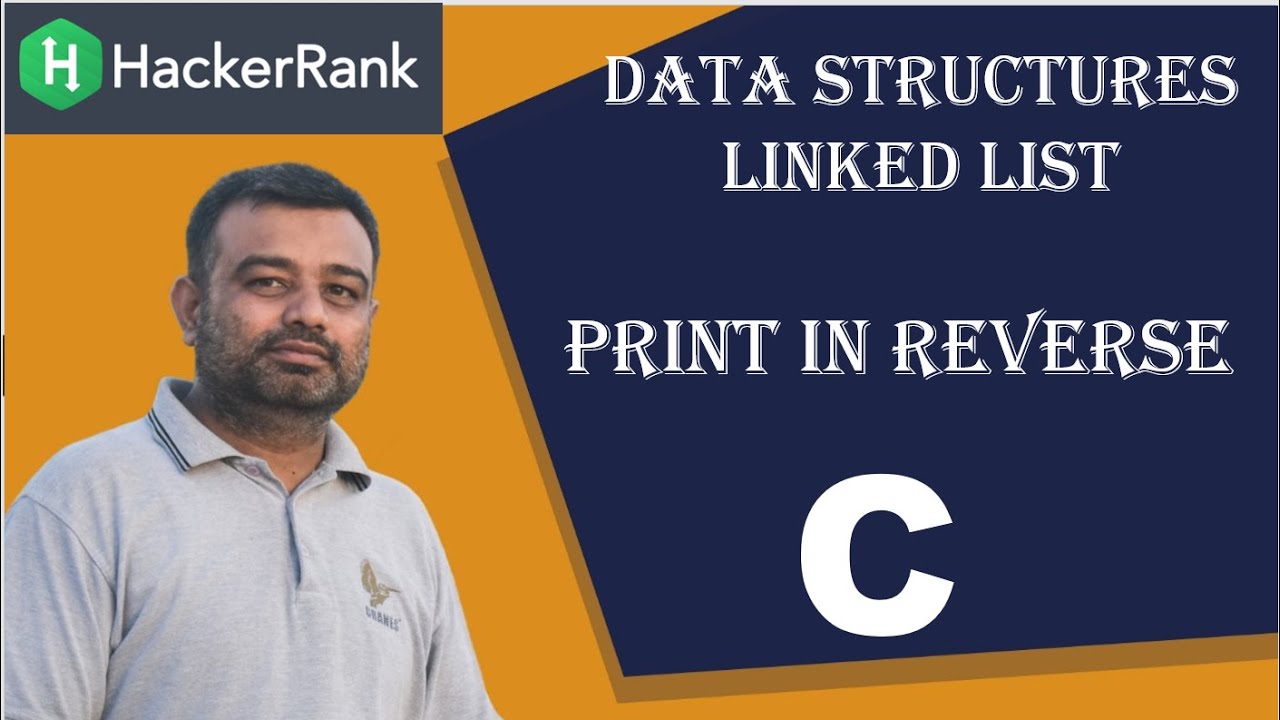 Hackerrank | Data Structure | LinkedList | Print in Reverse