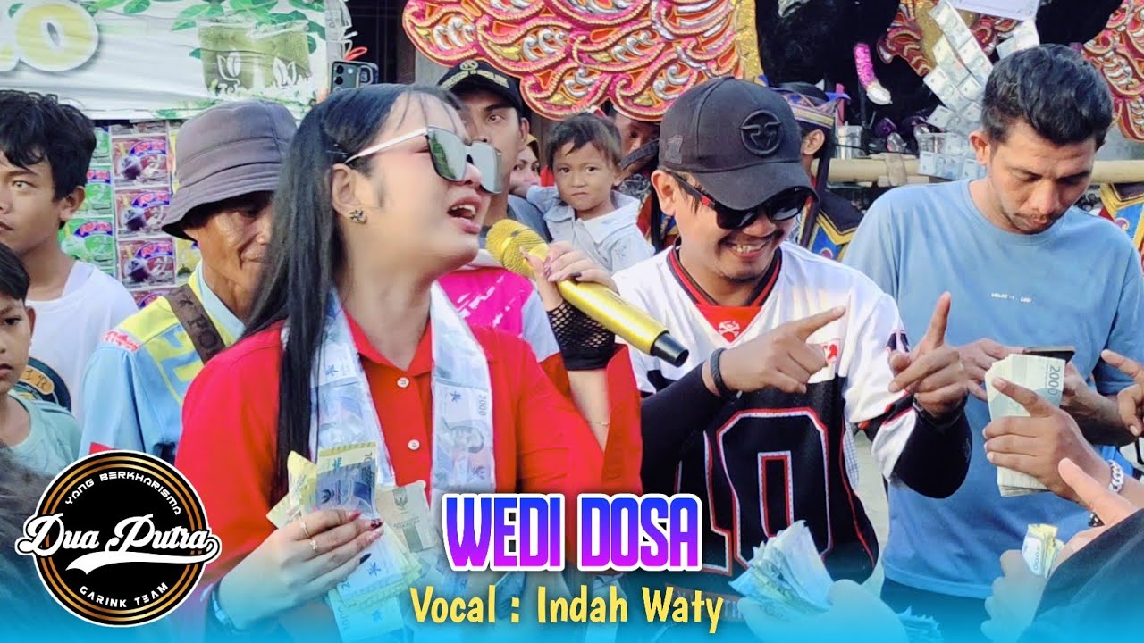 WEDI DOSA VOC. INDAH WATY FT DUA PUTRA SHOW KARANGAMULYA KANDANGHAUR INDRAMAYU