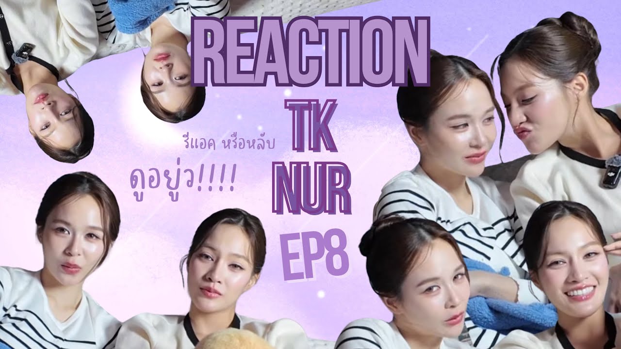 TKNur Reaction | EP8 