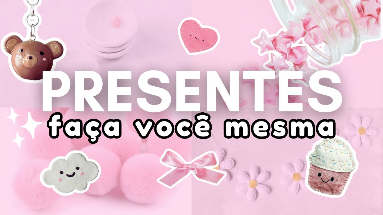10 PRESENTES FOFOS que você pode fazer em casa