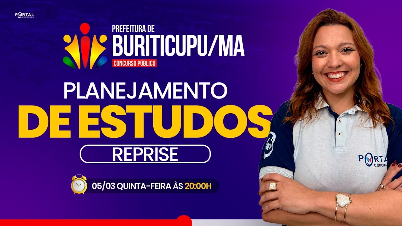 CONCURSO PREF.BURITICUPU/MA: PLANEJAMENTO DE ESTUDOS + LANÇAMENTO DO CURSO - reprise