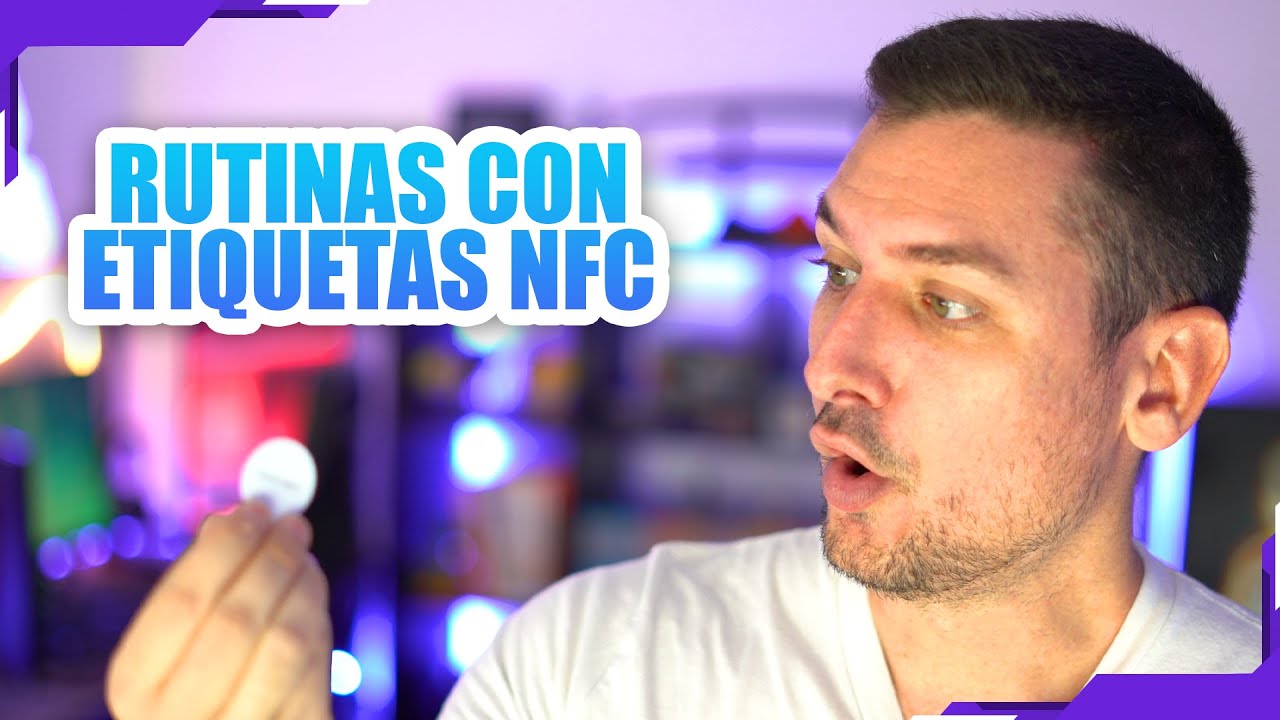 Etiquetas NFC para CONTROLAR tu hogar inteligente!!