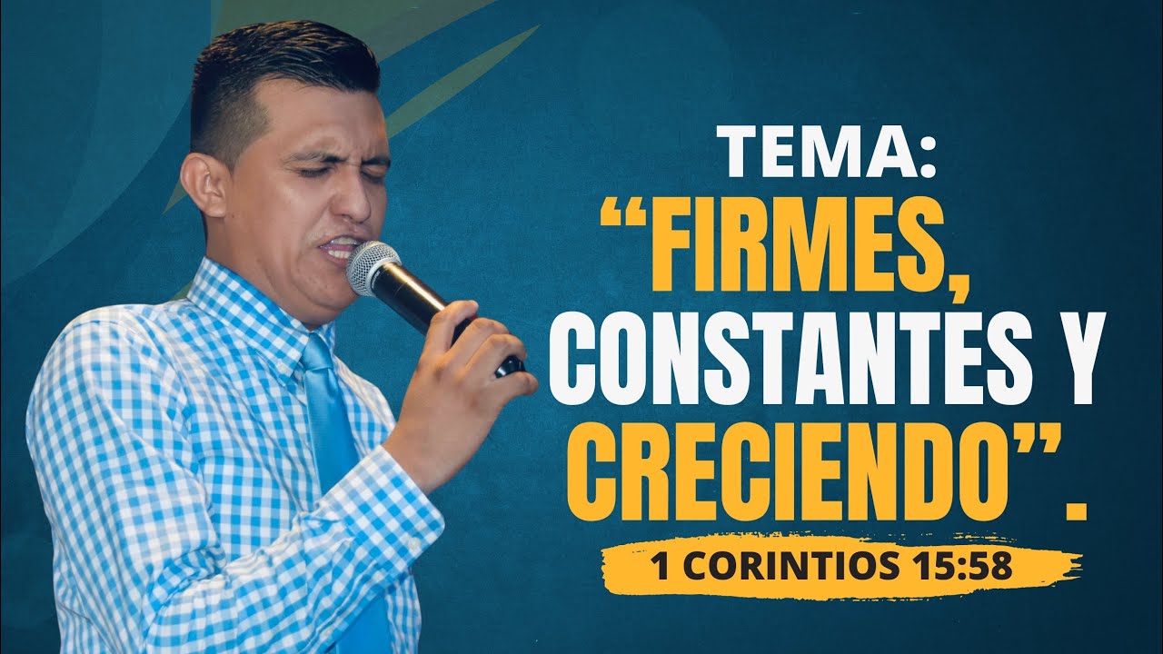 Firmes, constantes y Creciendo 