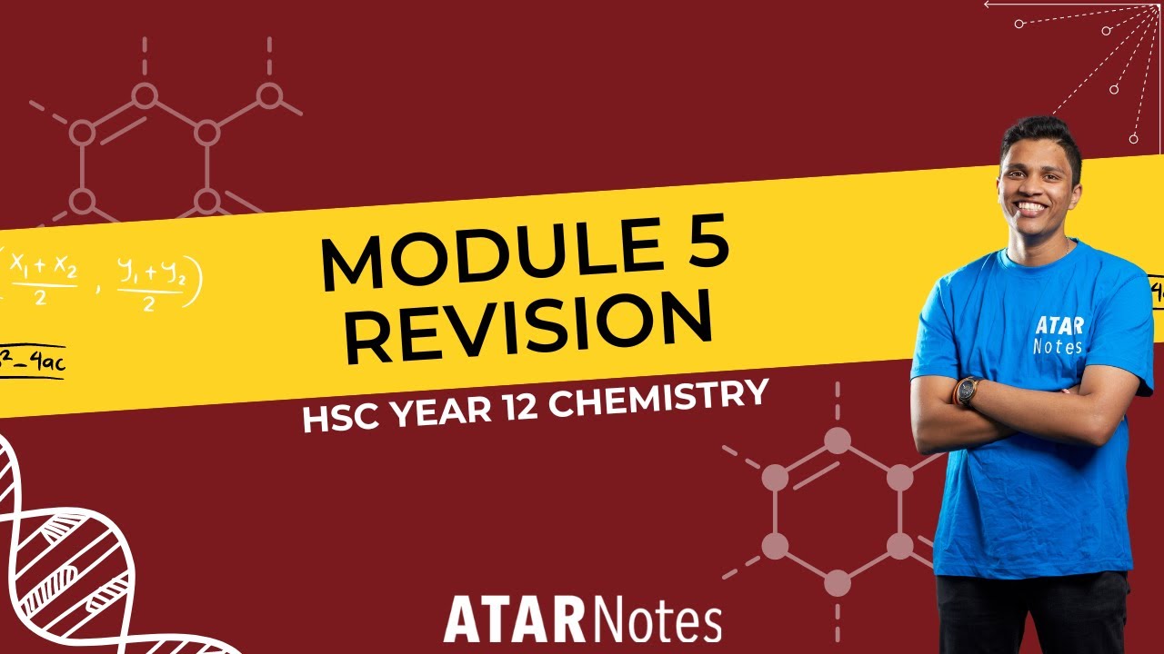 Module 5 Revision | HSC Year 12 Chemistry