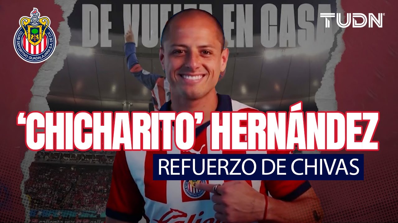 🚨 ¡ES OFICIAL! 🚨🔥 'Chicharito' Hernández, NUEVO JUGADOR de Chivas | TUDN