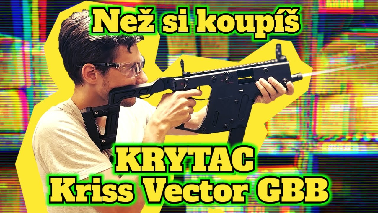 Opravdu si chceš koupit KRYTAC Kriss Vector GBB ?