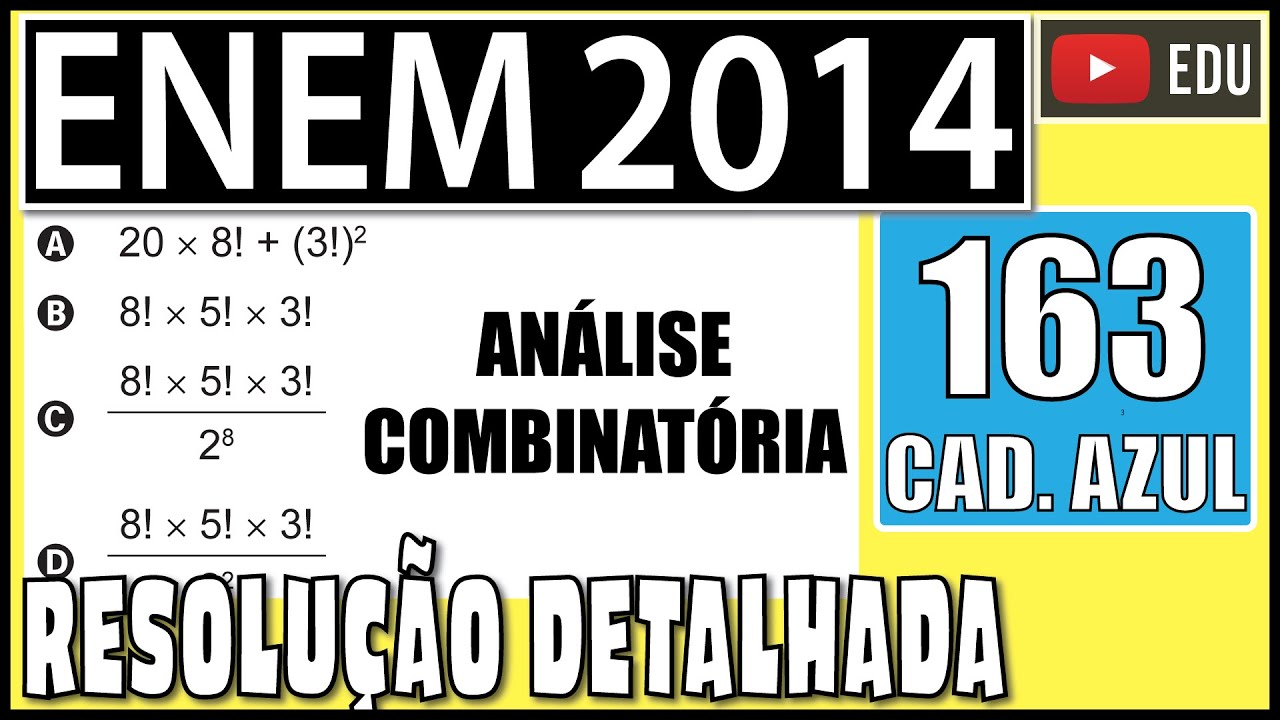 [ENEM 2014] 163 📘 ANÁLISE COMBINATÓRIA Um cliente de uma videolocadora tem o hábito de alugar dois