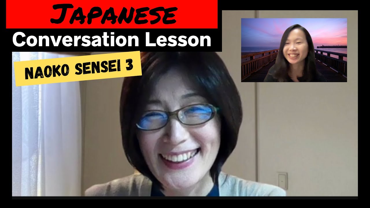 My Japanese conversation lesson with Naoko sensei 3