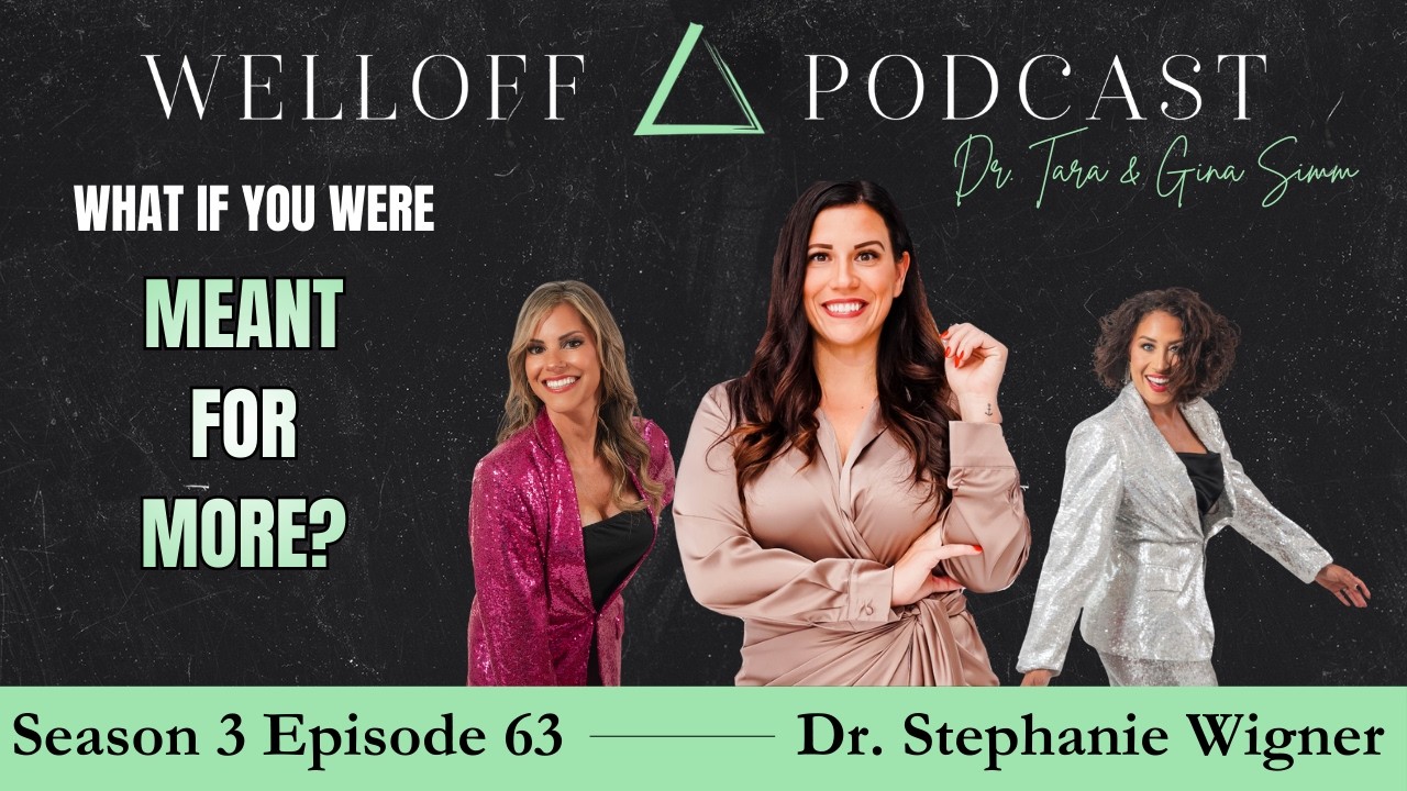 S3 E63: What If You Were Meant For More? With 7-Figure Multipreneur Dr. Stephanie Wignor
