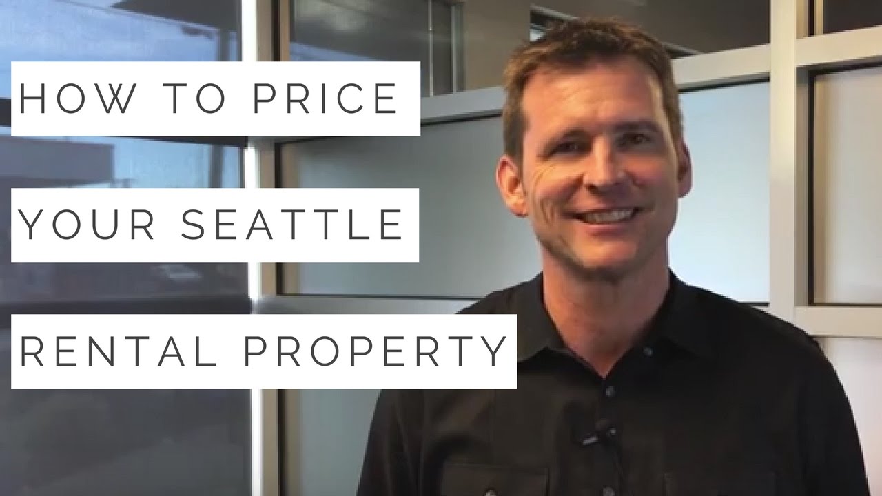 How to Price Your Rental &ndash; Tips from a Seattle Property Management Company