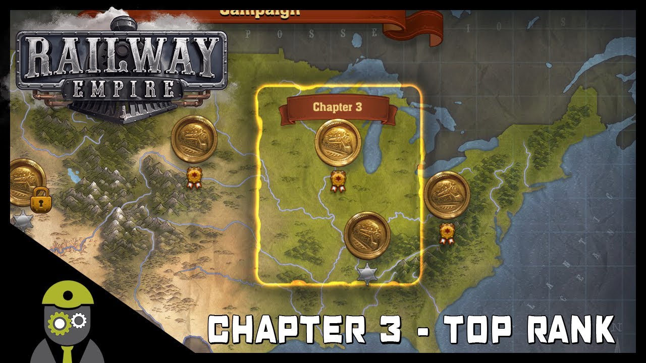Railway Empire (PC) - Campaign - Chapter 3 - President Medal Guide