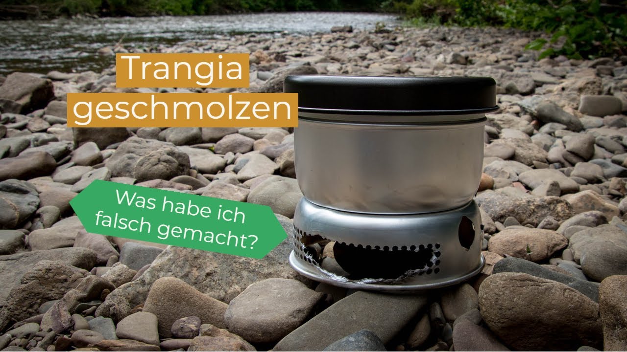 Trangia geschmolzen - Was ich verkehrt gemacht habe