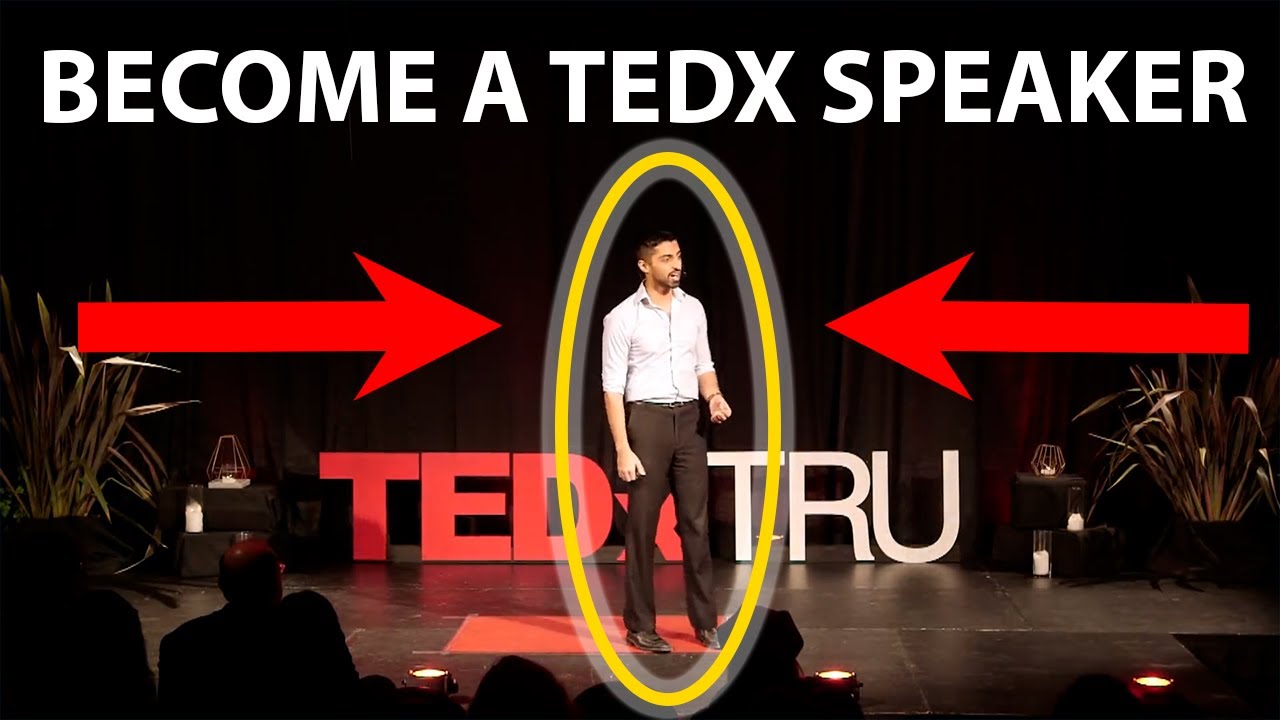 How to Become a TEDx Speaker | A Complete Guide to Getting a TEDx Talk