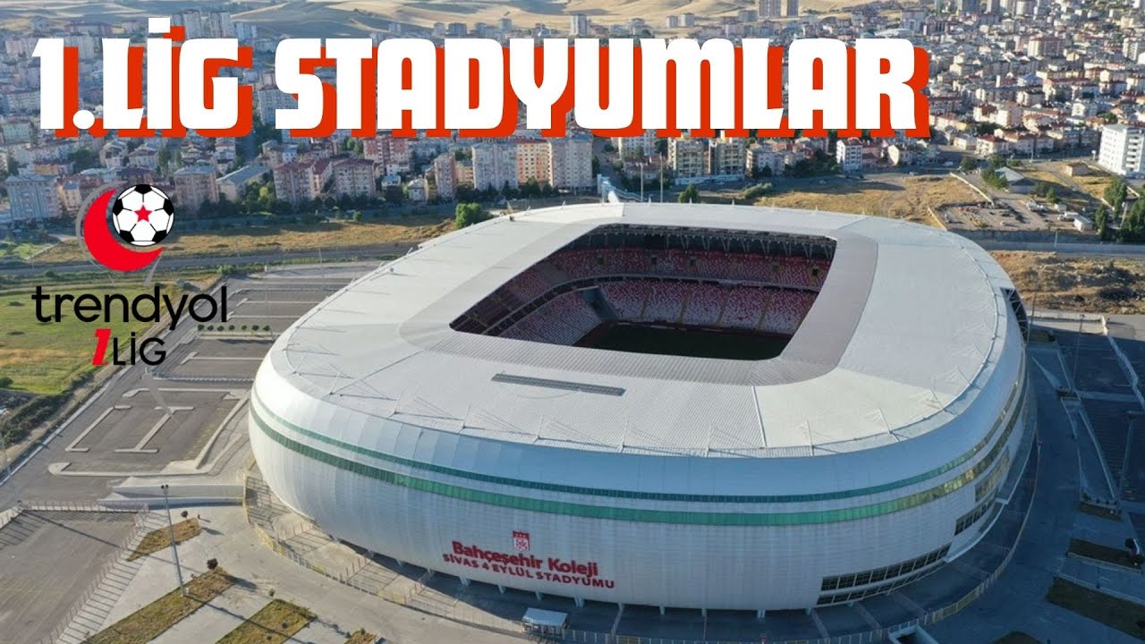 1. Lig Stadyumları 2025/26 Sezonu
