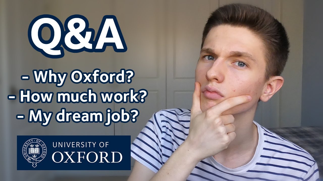 CHOOSING OXFORD OVER CAMBRIDGE? - Q&A with an Oxford Student #1