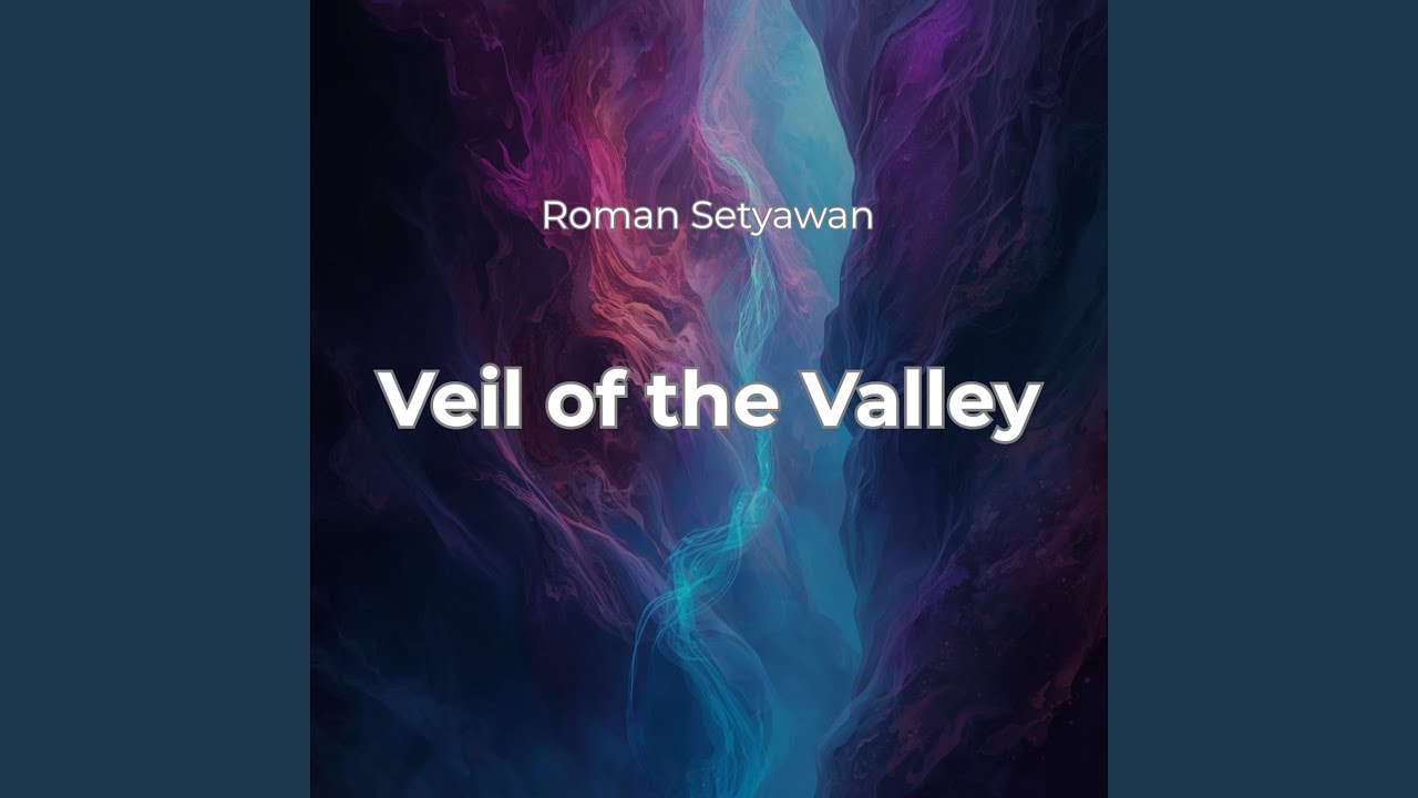 Veil of the Valley