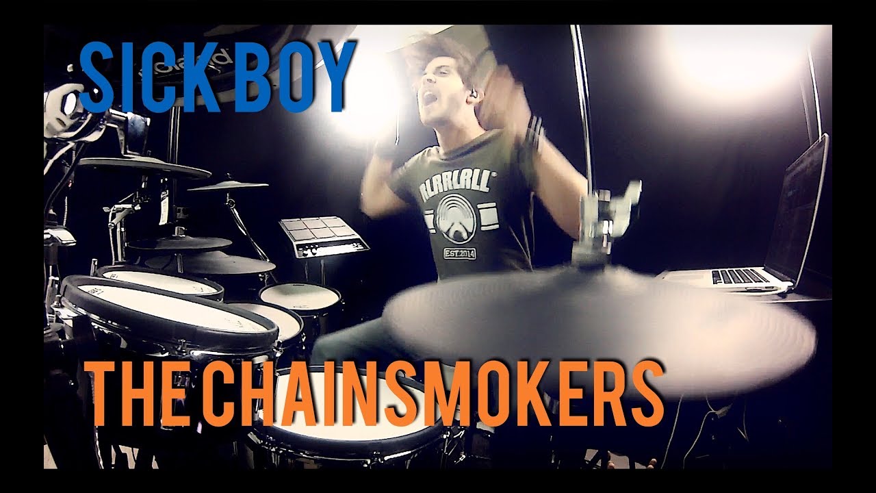 The Chainsmokers - SICK BOY - Drum Cover
