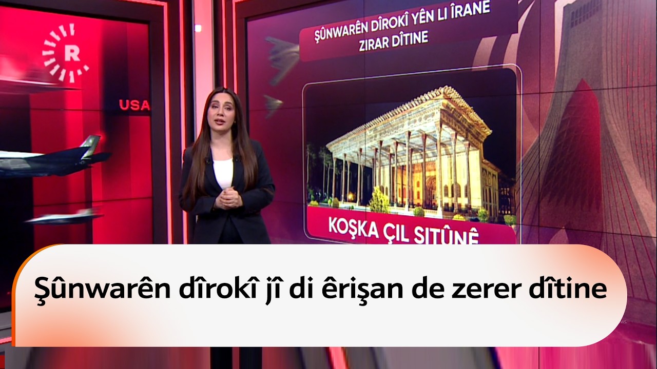 Li Îran û Rojhilatê Kurdistanê şûnwarên dîrokî jî di êrişên Îsraîl û Amerîkayê de zerer dîtine
