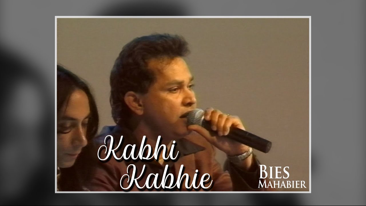 Bies Mahabier - Kabhi Kabhie