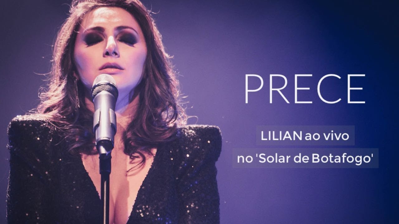 Prece | LILIAN ao vivo no Solar de Botafogo