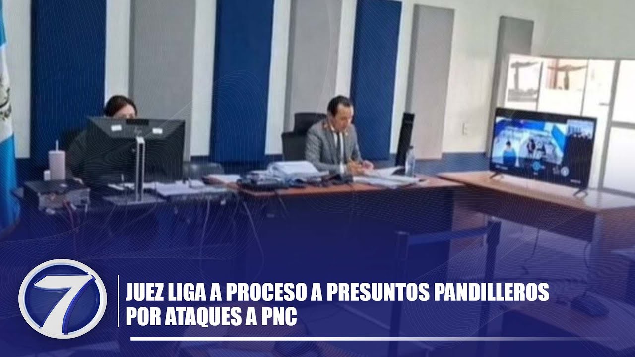 Juez liga a proceso a presuntos pandilleros por ataques a PNC