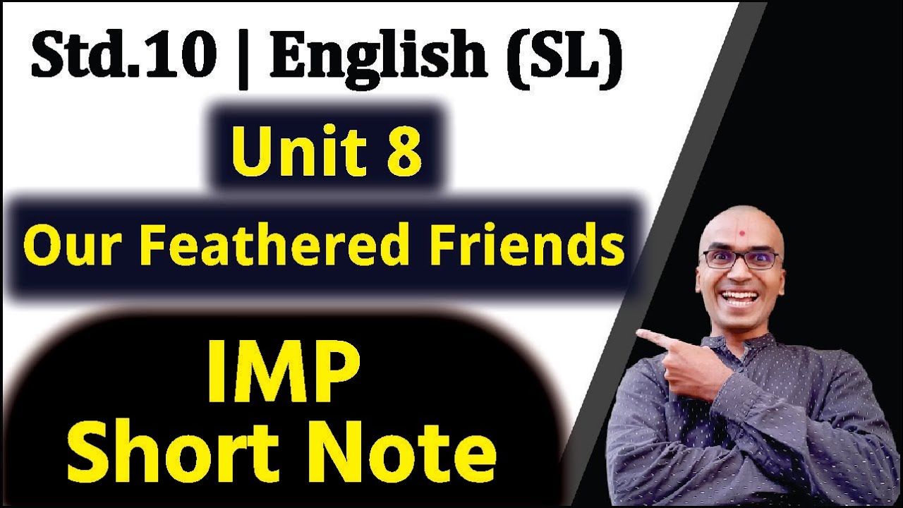 Std.10 English Unit 8 Short Note Our Feathered Friends | IMP Short Note Std 10 | Harsh Barasiya