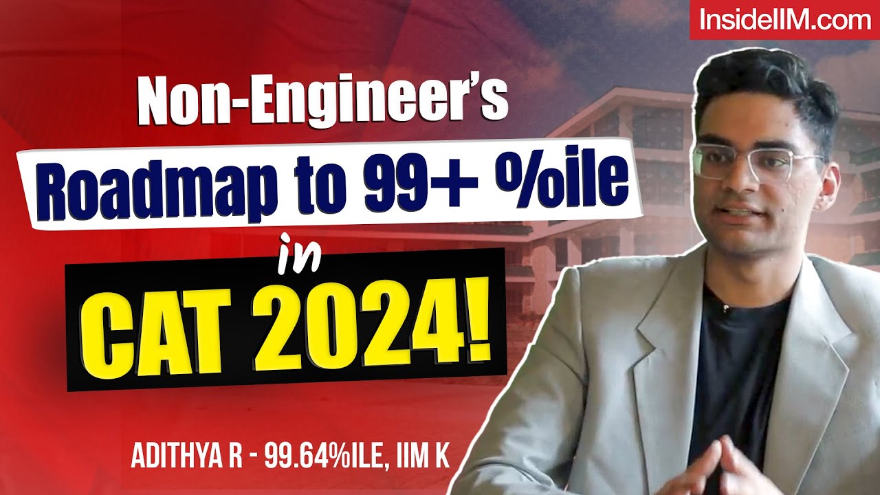 My Year-Long CAT Prep & Resources That Helped Me Score 99.64%ile On CAT! Ft. Adithya Ravi, IIM K