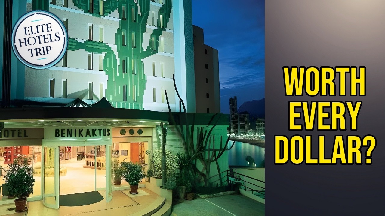 KAKTUS Hotel Benikaktus - Worth Every Dollar? | Benidorm - Costa Blanca, Spain🏨