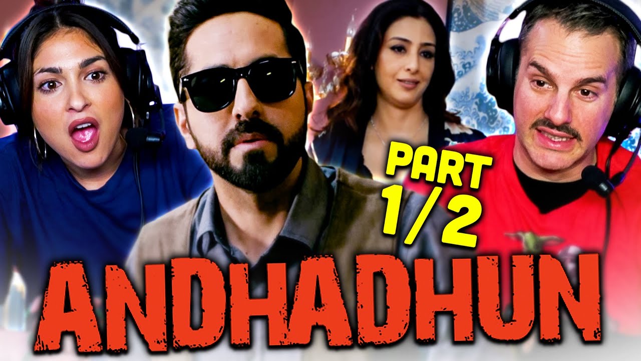 ANDHADHUN Movie Reaction Part 1/2! | Tabu | Ayushmann Khurrana | Radhika Apte
