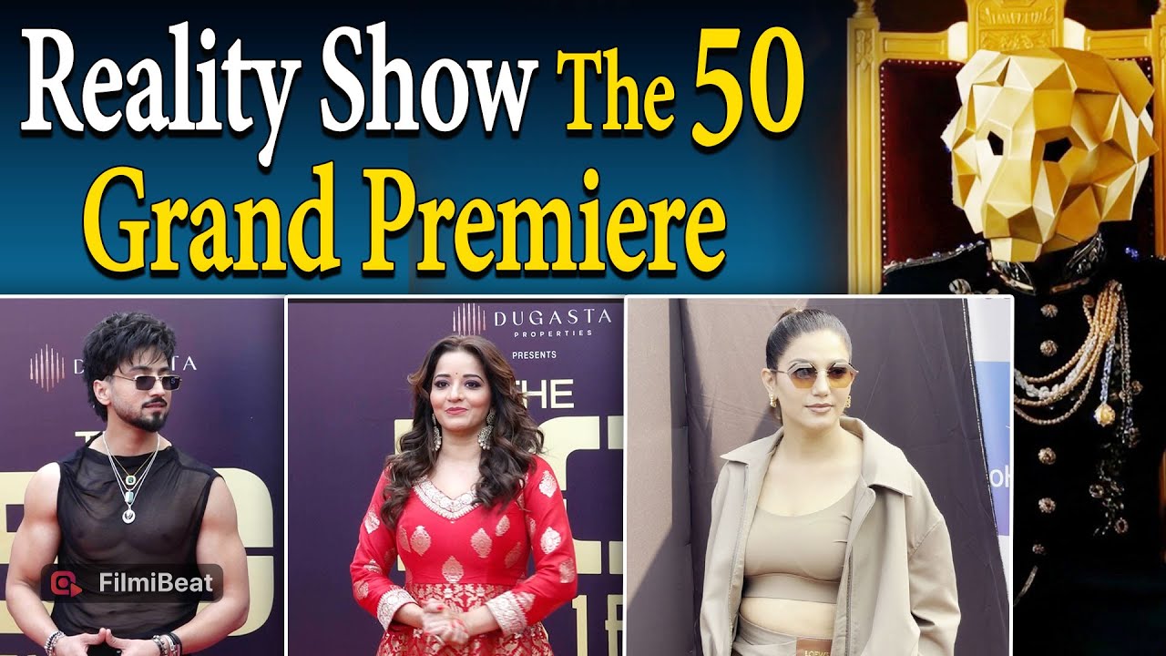 The 50 Contestant List Revealed: Full 50 Names Unveiled at Grand Premiere | Filmibeat Prime