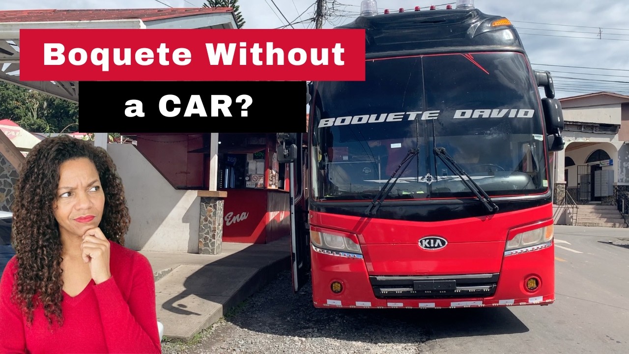 Retiring in Boquete Panama: Do You REALLY Need a Car?