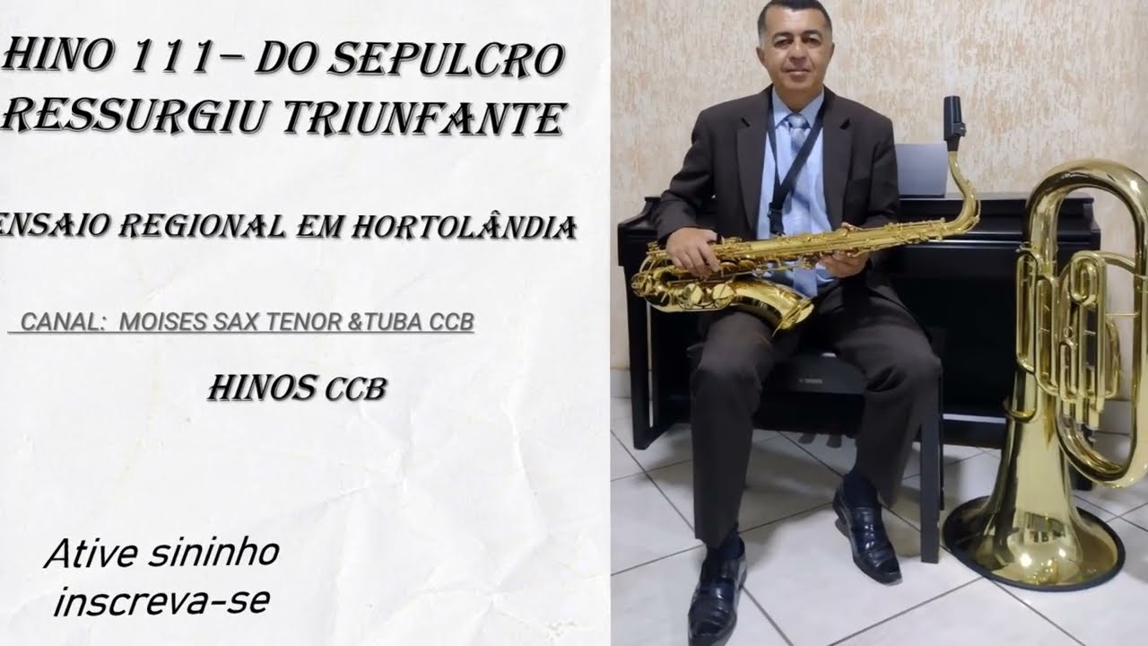 Hino 111 - Do Sepulcro Ressurgiu Triunfante.   Trombone coisa linda