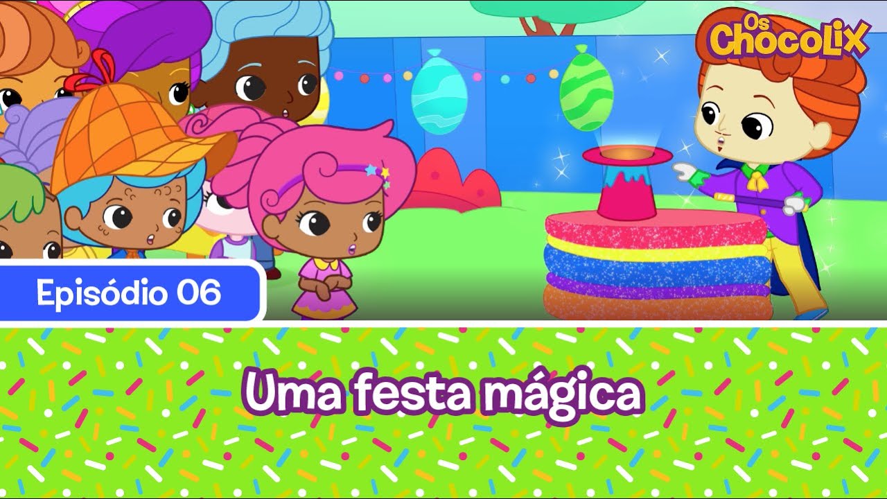 Os Chocolix | EP06: Uma Festa Mágica