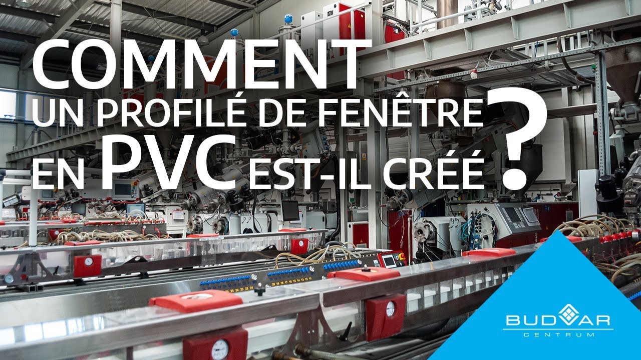 Comment un profil&eacute; de fen&ecirc;tre en PVC est-il cr&eacute;&eacute;?