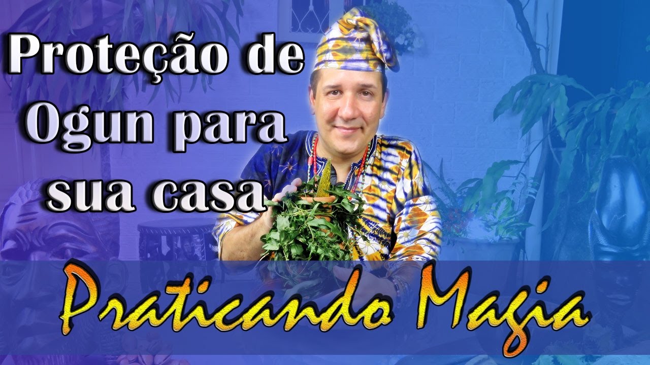 Proteção de Ogun para sua Casa. - Praticando magia #3