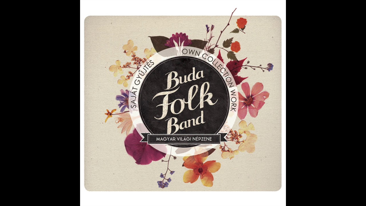 Buda Folk Band: Saját gyűjtés 04 Sajói
