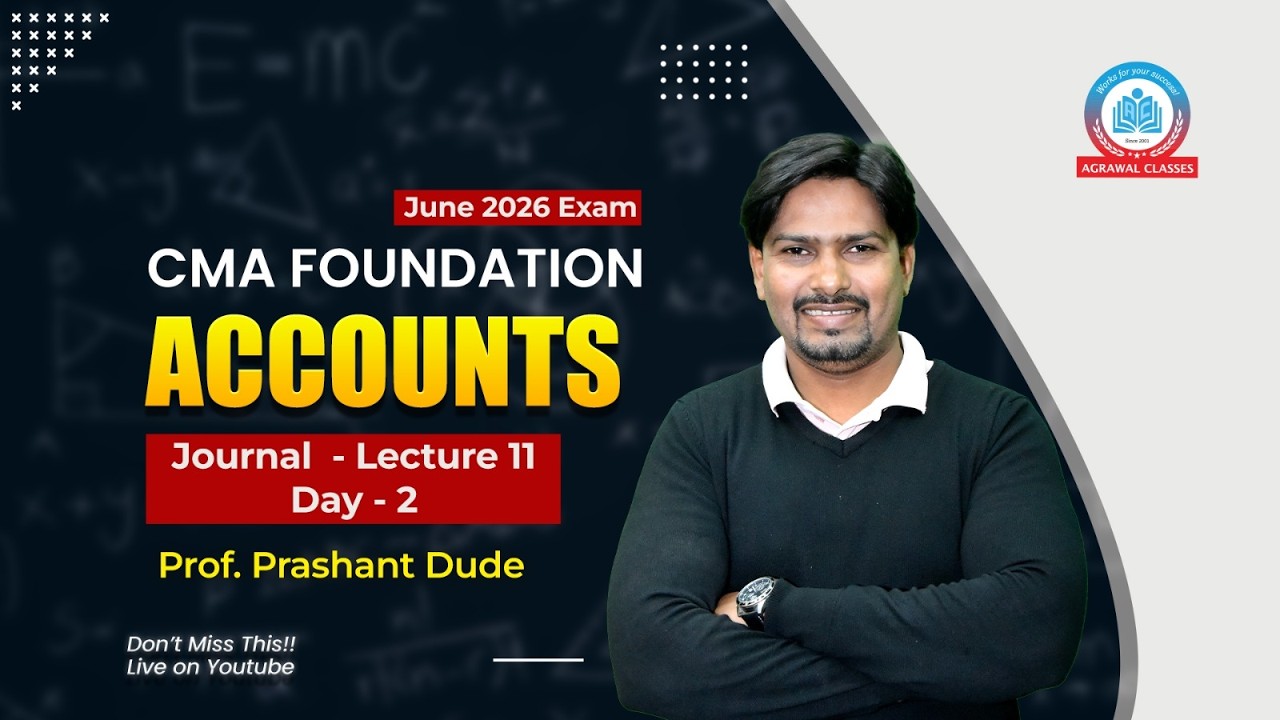 CMA Foundation | Jun 26 | Accounts | Lecture 13 | Ledger  (Day 1) | Prashant Dude | Agrawal Classes