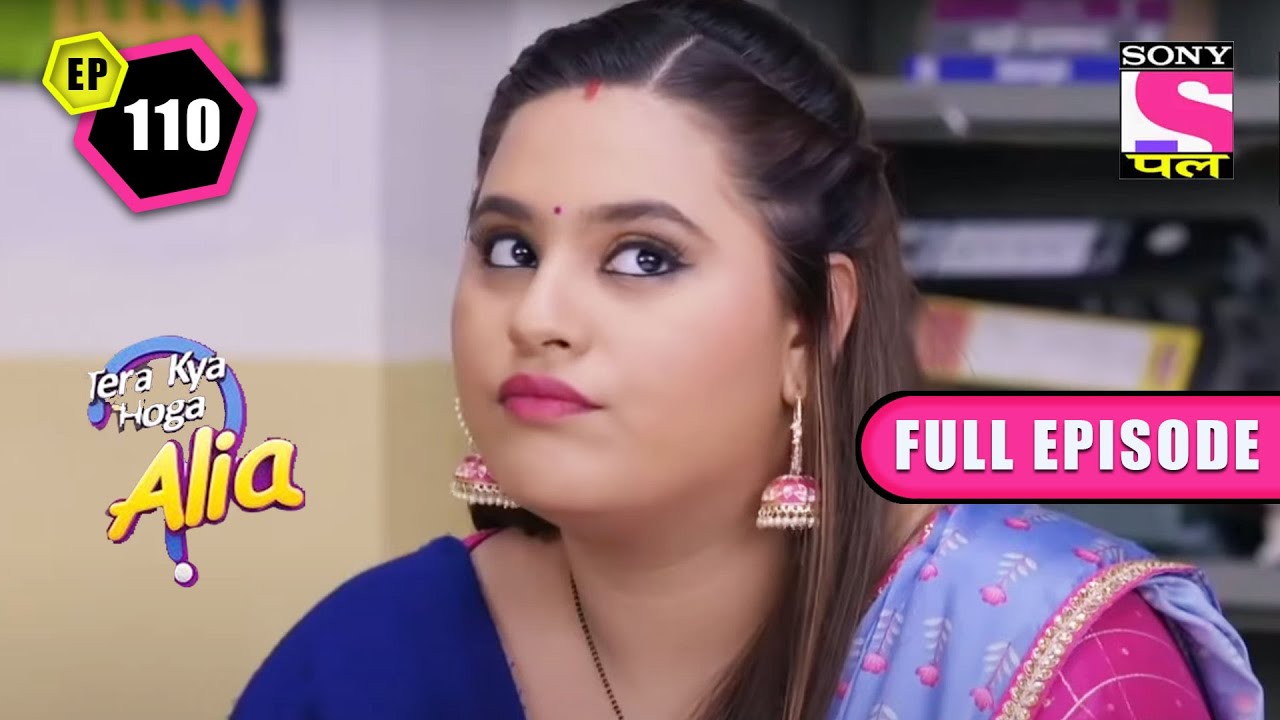 A New Threat Of Kaala Chor | Tera Kya Hoga Alia - Ep 110 | Full Episode | 20 June 2022