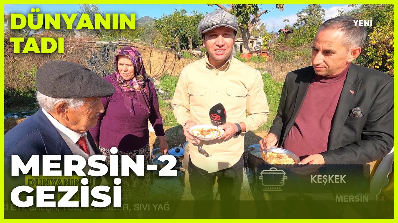 Dünyanın Tadı – Mersin-2 | 21 Ocak 2023