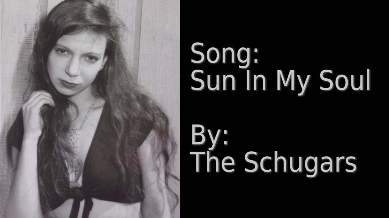 Sun In My Soul (The Schugars)
