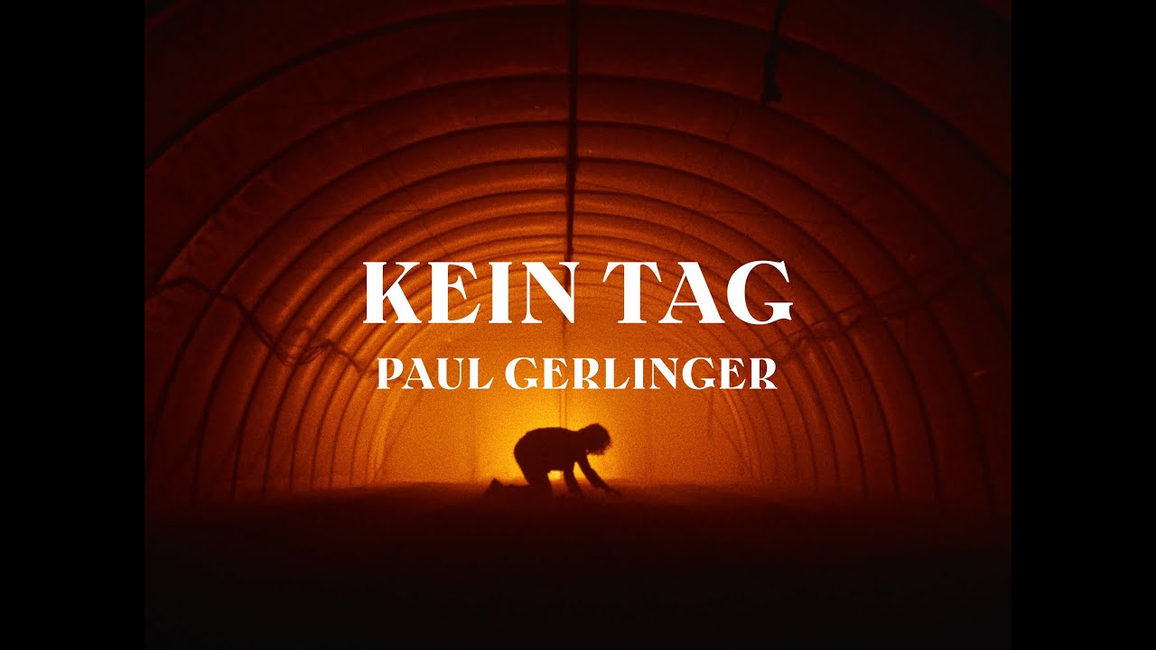 Paul Gerlinger - Kein Tag (Offizielles Musikvideo)