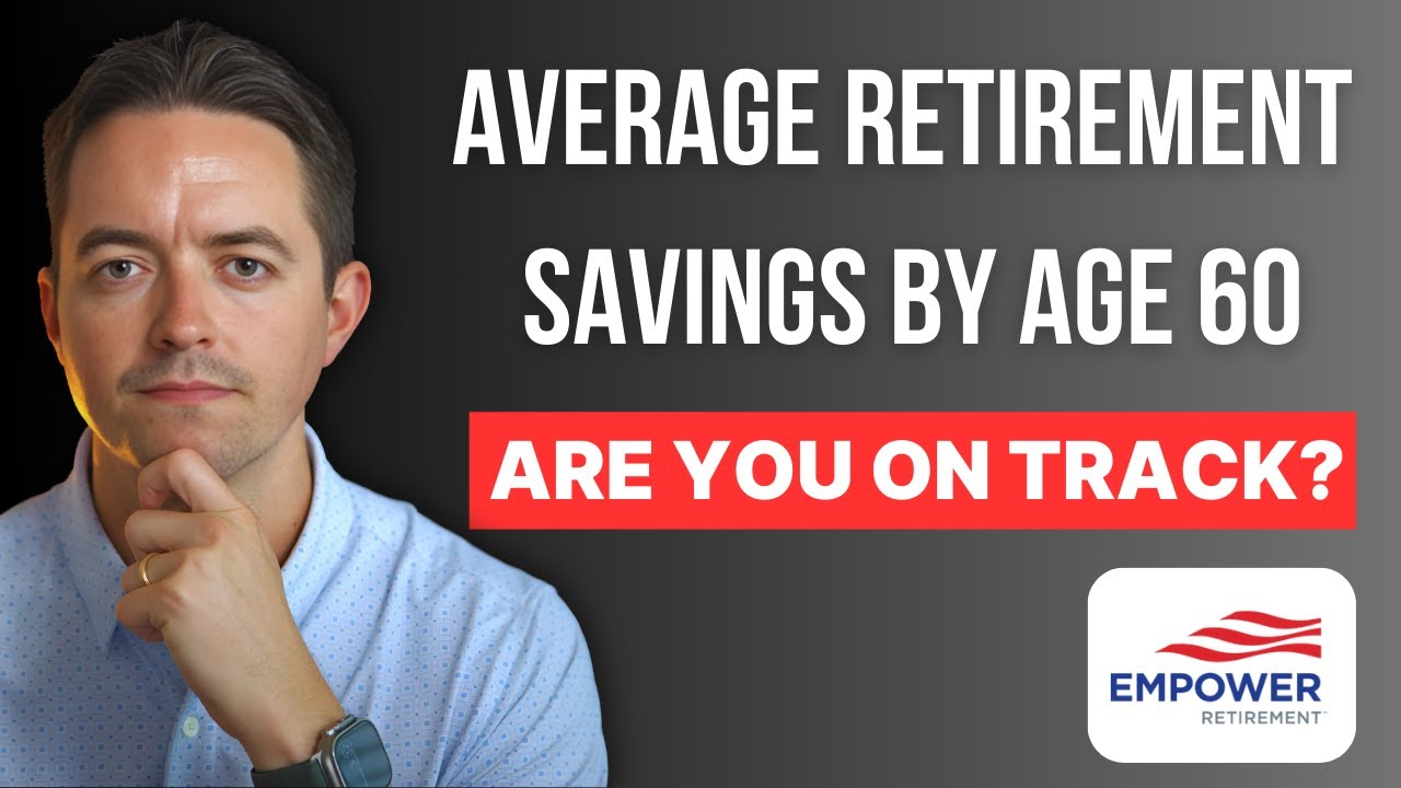 Average & Median Retirement Savings By Age 60. How much do you really need?