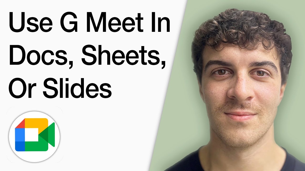 How To Use Google Meet In Google Docs, Sheets, Or Slides (Full 2025 Guide)