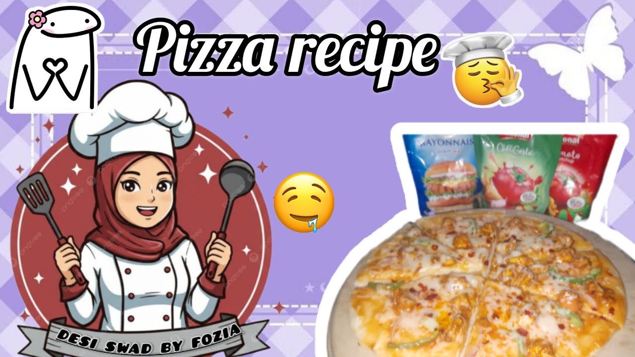 PIZzA RECIPE| DeSI SWAD BY FOZIA🎀🌎