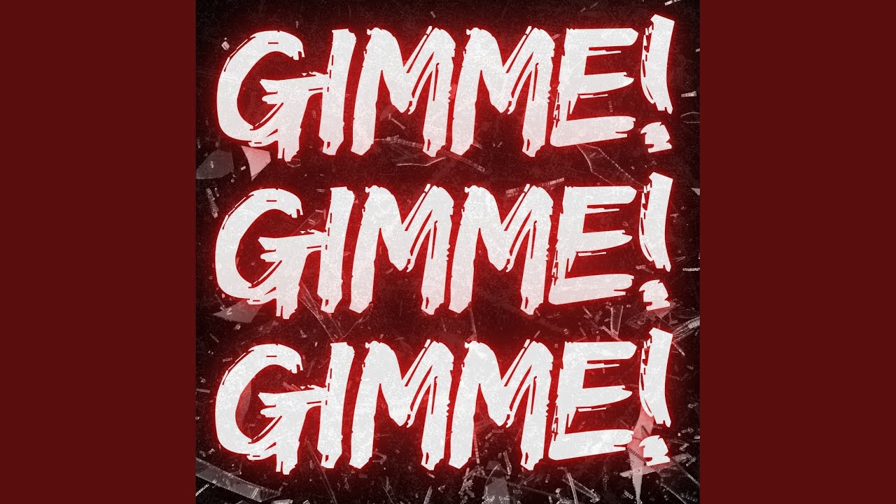Gimme! Gimme! Gimme! (A Man After Midnight)