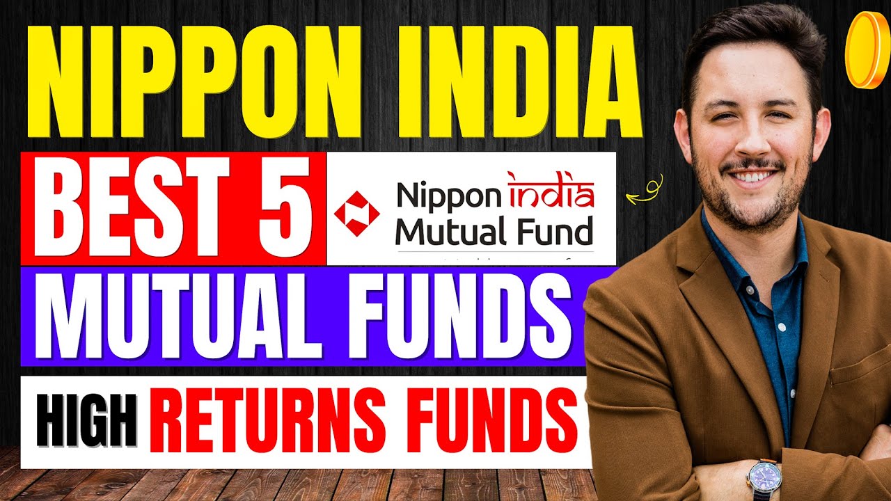 Top 5 Nippon India Mutual Funds | High XIRR Funds - Best Mutual Funds of Nippon India