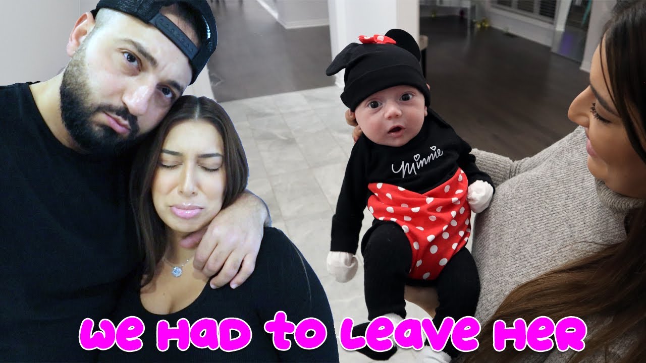 WE HAD TO LEAVE OUR NEW BABY BEHIND!