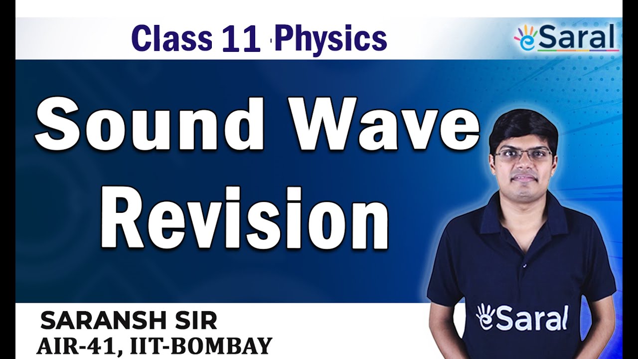 Sound Waves One Shot Revision |  Physics Class 11, JEE, NEET | Saransh Sir | eSaral